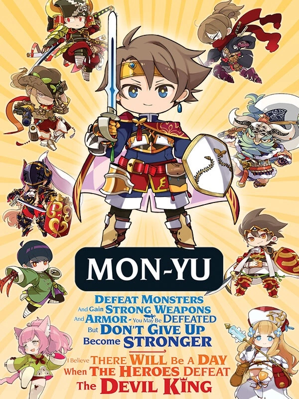 Mon-Yu: Defeat Monsters And Gain Strong Weapons And Armor. You May Be Defeated, But Don’t Give Up. Become Stronger. I Believe There Will Be A Day When The Heroes Defeat The Devil King.