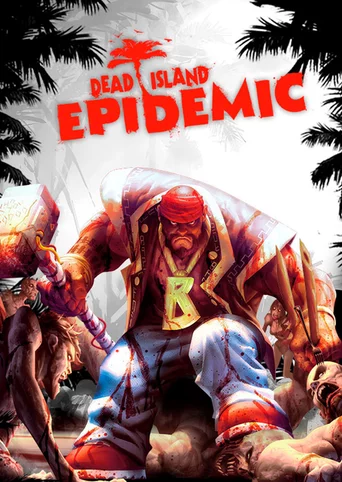 Dead Island: Epidemic