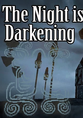 The Night is Darkening