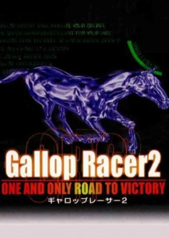 Gallop Racer 2: One and Only Road to Victory