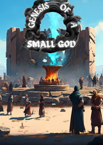 Genesis of a Small God