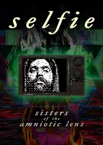 Selfie : Sisters of the Amniotic Lens