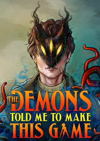 The Demons Told Me to Make This Game