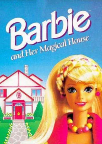 Barbie and Her Magical House