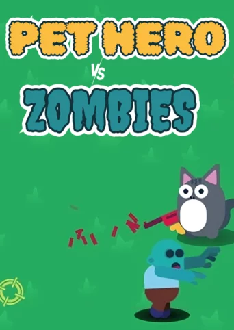 Pet Hero vs. Zombie