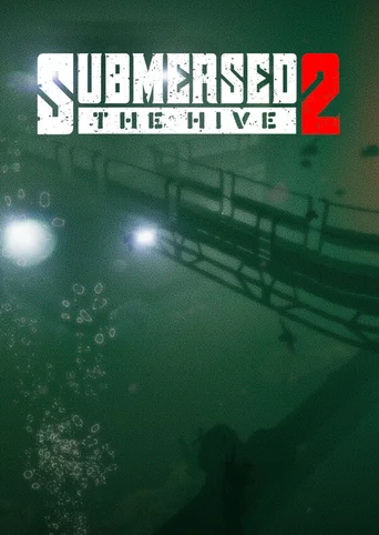 Submersed 2: The Hive