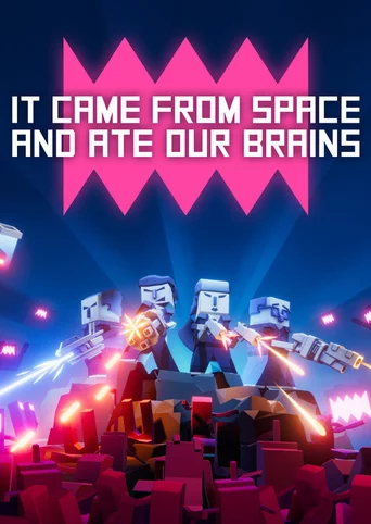It came from space, and ate our brains