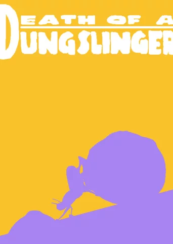 Death of a Dungslinger