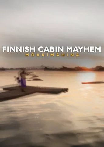 Finnish Cabin Mayhem: Mökkimähinä