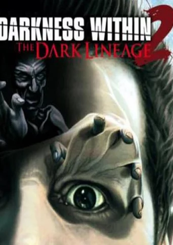 Darkness Within 2: The Dark Lineage