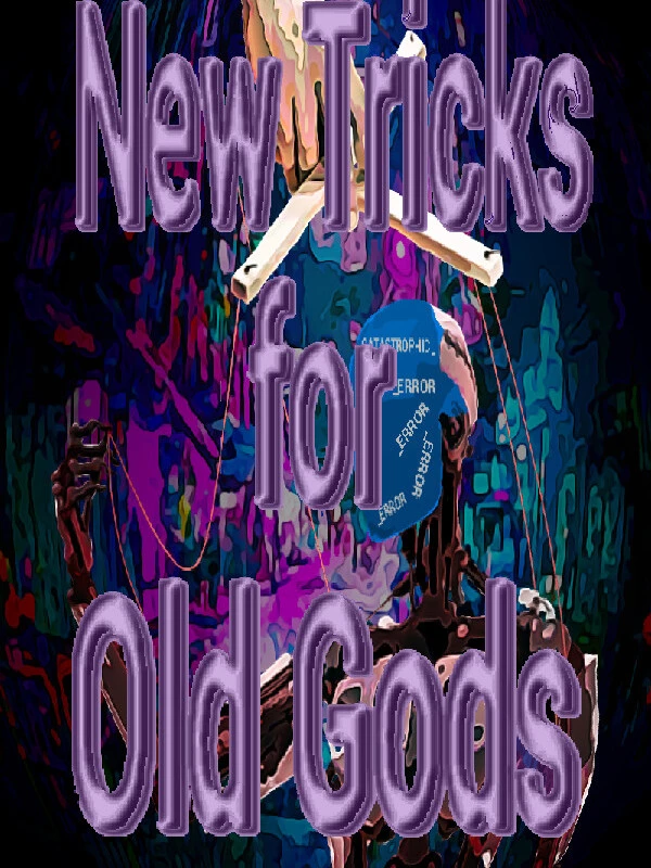New Tricks for Old Gods