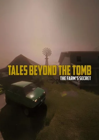 Tales Beyond The Tomb: The Farm's Secret