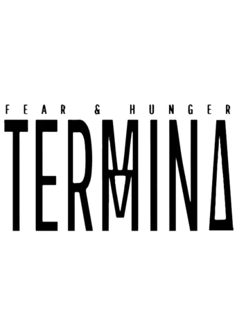 Fear & Hunger: Termina