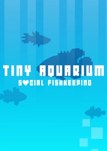 Tiny Aquarium: Social Fishkeeping