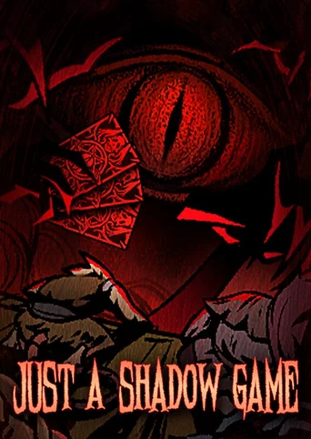 Just A Shadow Game