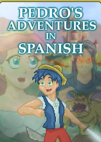 Pedro's Adventures in Spanish