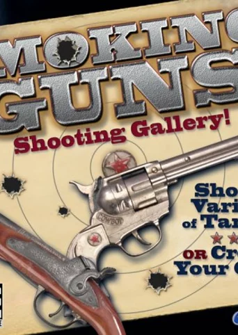 Smoking Guns: Shooting Gallery!
