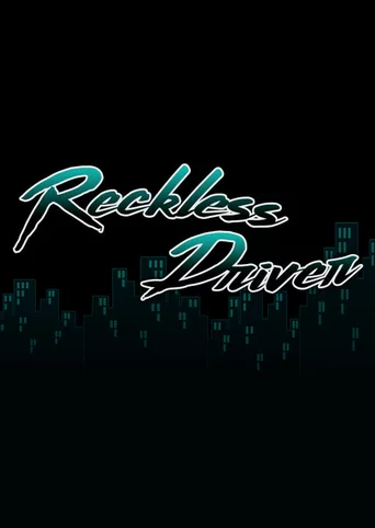 Reckless Driver