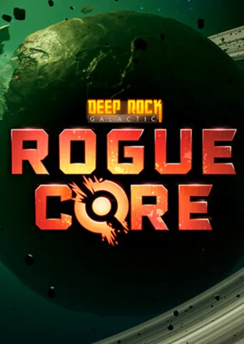 Deep Rock Galactic: Rogue Core