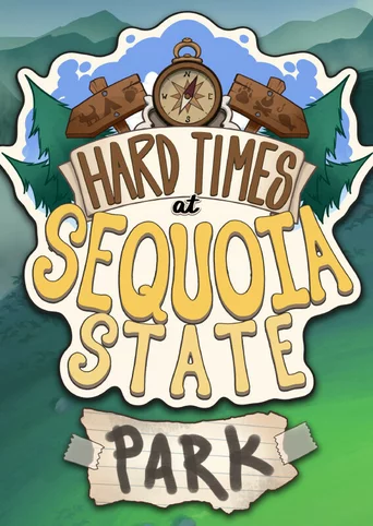 Hard Times at Sequoia State Park