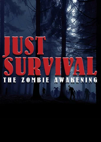 Just Survival: The Zombie Awakening