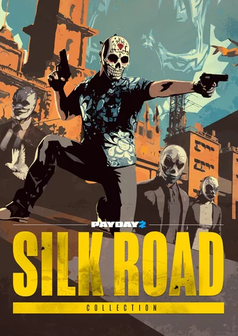 Payday 2: Silk Road Collection
