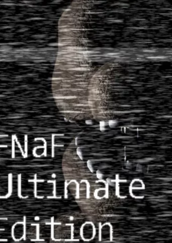 FNaF Ultimate Edition