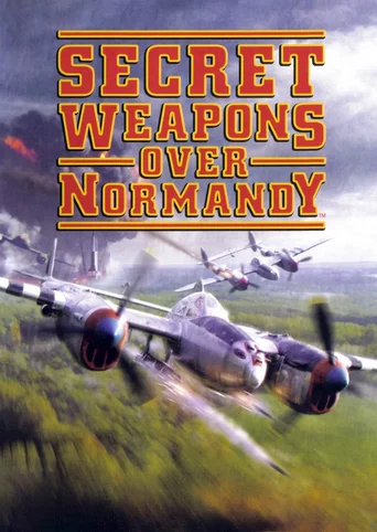 Secret Weapons Over Normandy