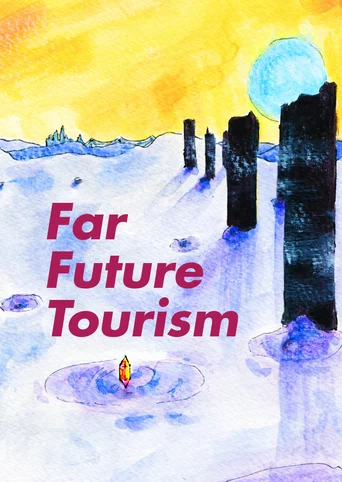 Far Future Tourism