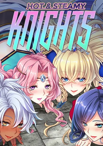 Hot & Steamy Knights