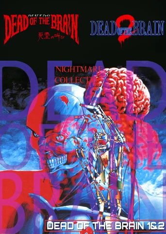 Dead of the Brain 1 & 2