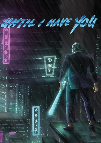 Until I Have You