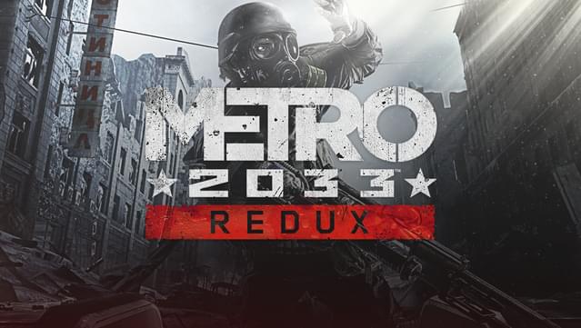 Helix Mod: Metro Redux (2033 & Last Light) 3D Vision Ready update