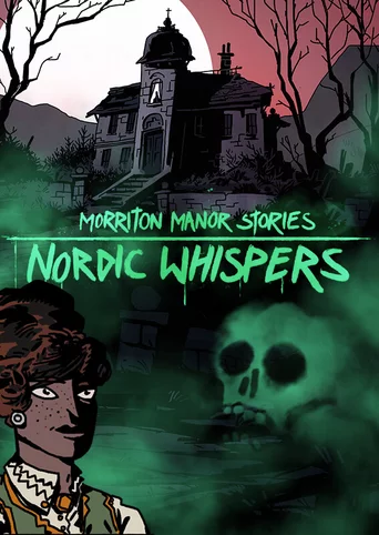 Morriton Manor Stories: Nordic Whispers
