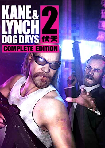 Kane & Lynch 2: Dog Days - Complete Edition