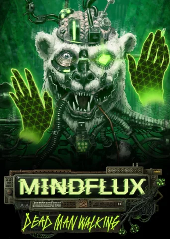 Mindflux: Dead Man Walking