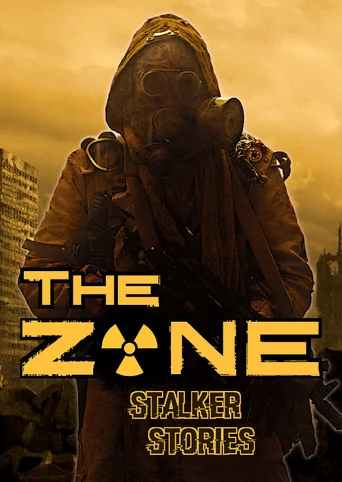 The Zone: Stalker Stories