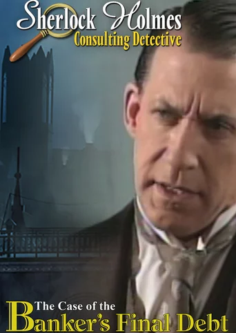 Sherlock Holmes Consulting Detective: The Case of Banker's Final Debt