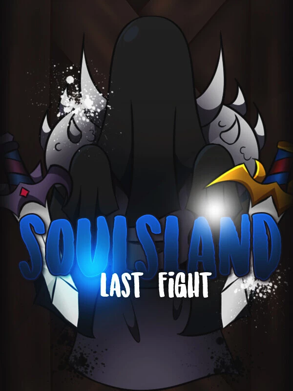 Soulsland: Last Fight