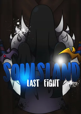 Soulsland: Last Fight