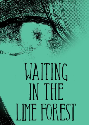 Waiting in the Lime Forest