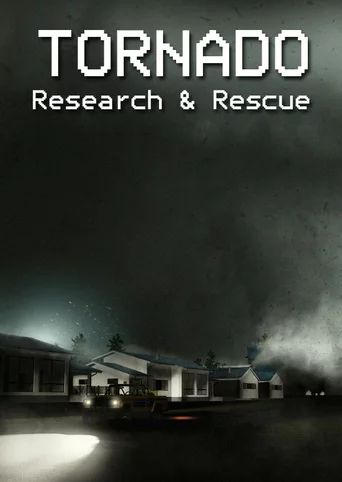 Tornado: Research and Rescue