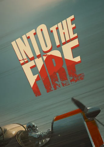 Into the Fire