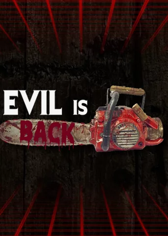 Evil is Back