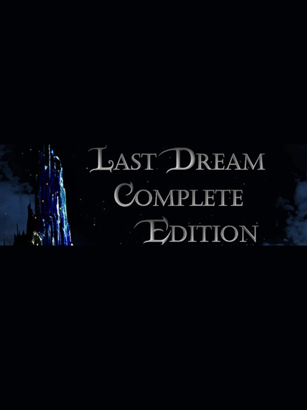 Last Dream: Complete Edition