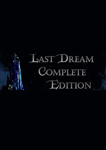 Last Dream: Complete Edition