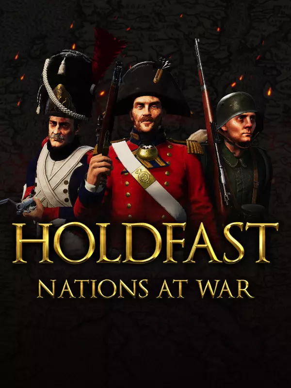 Holdfast: Nations At War