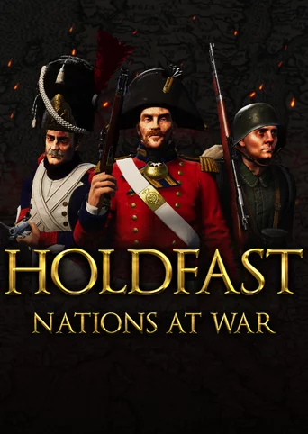 Holdfast: Nations At War