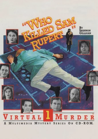 Virtual Murder 1: Who Killed Sam Rupert?