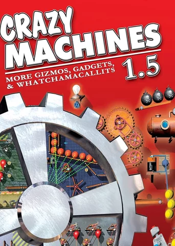 Crazy Machines 1.5: More Gizmos, Gadgets, & Whatchamacallits